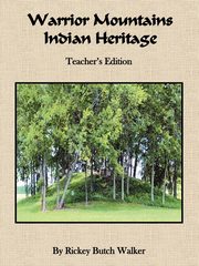 Warrior Mountains Indian Heritage - Teacher's Edition, Walker Rickey Butch