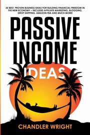 Passive Income, Wright Chandler