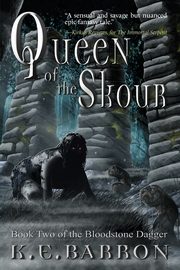 Queen of the Skour, Barron K.E.