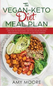 The Vegan Keto Diet Meal Plan, Moore Amy