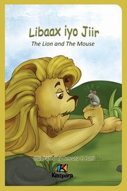 Libaax iyo Jiir - The Lion and the Mouse - Somali Children's Book, 