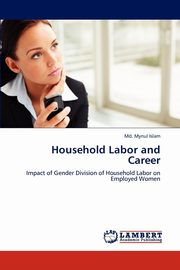 Household Labor and Career, Islam Md. Mynul