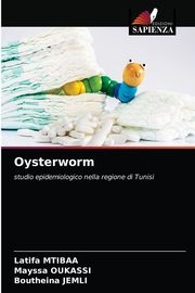 Oysterworm, Mtibaa Latifa