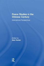 Peace Studies in the Chinese Century, 