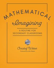 Mathematical Imagining, Weber Christof