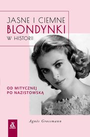 Jasne i ciemne blondynki w historii, Grossman Alice