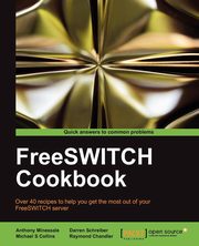 Freeswitch Cookbook, Minessale Anthony