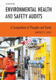 Environmental Health and Safety Audits, Cahill Lawrence B.