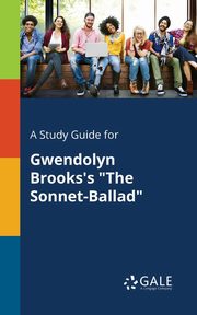 A Study Guide for Gwendolyn Brooks's 