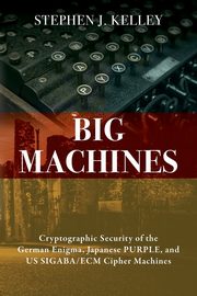 Big Machines, Kelley Stephen J