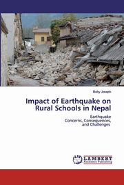 Impact of Earthquake on Rural Schools in Nepal, Joseph Boby