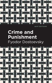 Crime and Punishment, Dostoevsky Fyodor