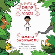 Samad in the Forest, Umar Mohammed