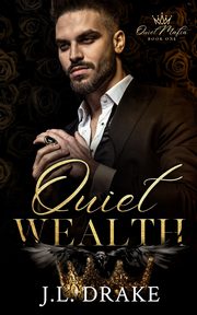 Quiet Wealth, Drake J.L.