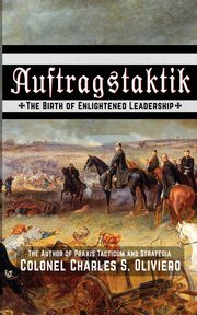 Auftragstaktik, Oliviero Charles S