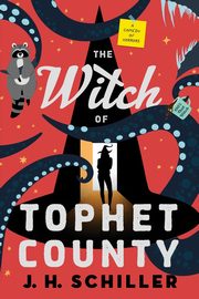 The Witch of Tophet County, Schiller J.H.