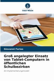 Gro angelegter Einsatz von Tablet-Computern in ffentlichen Schulbezirken, Farias Giovanni