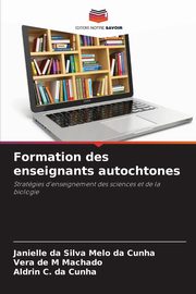 Formation des enseignants autochtones, da Silva Melo da Cunha Janielle