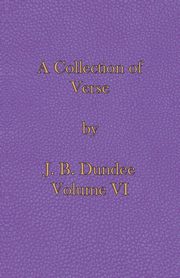 A Collection of Verse, Dundee J. B.
