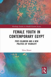 Female Youth in Contemporary Egypt, Hosni Dina