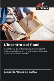 L'incontro dei fiumi, Villela de Castro Leonardo