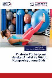 Pilatesin Fonksiyonel Hareket Analizi ve Vcut Kompozisyonuna Etkisi, AZAZ KO Deniz