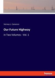 Our Future Highway, Cameron Verney L.