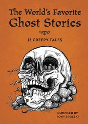 The World's Favorite Ghost Stories, Brueski Tony