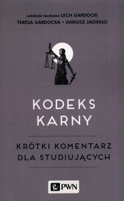 ksiazka tytu: Kodeks karny autor: Gardocka Teresa, Gardocki Lech, Jagieo Dariusz