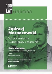 Jdrzej Moraczewski Wspomnienia Ludzie czasy i zdarzenia, 