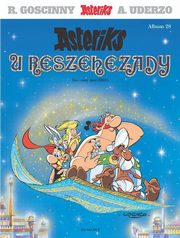 Asteriks u Reszechezady Tom 28, Goscinny Rene