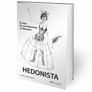 Hedonista, oza Bartosz, Lew-Starowicz Micha, Mamcarz Artur