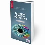 Laserowa korekcja wad wzroku, Wierzbowska Joanna, Czarnota-Nowakowska Barbara
