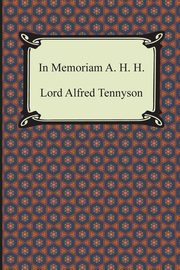 In Memoriam A. H. H., Tennyson Lord Alfred