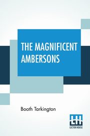The Magnificent Ambersons, Tarkington Booth