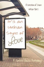 ksiazka tytu: It's an Urban Style of Love autor: Publishing Zimbell House