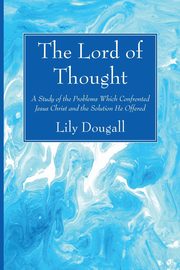 The Lord of Thought, Dougall Lily
