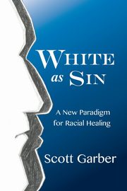 White as Sin, Garber Scott