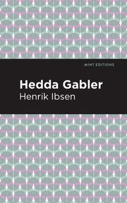 Hedda Gabbler, Ibsen Henrik