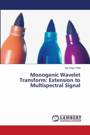 Monogenic Wavelet Transform, THAI Ba Chien