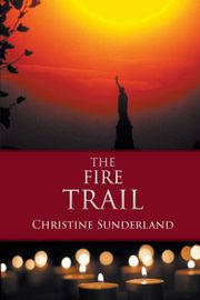 ksiazka tytu: The Fire Trail autor: Sunderland Christine