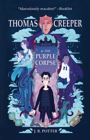 Thomas Creeper and the Purple Corpse, Potter J.R.