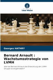 Bernard Arnault, HATHRY Georges
