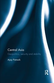 Central Asia, Patnaik Ajay