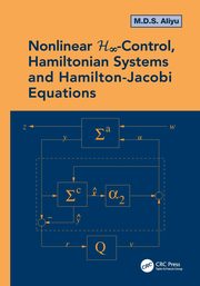 Nonlinear H-Infinity Control, Hamiltonian Systems and Hamilton-Jacobi Equations, Aliyu M.D.S.
