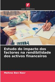 Estudo do impacto dos factores na rendibilidade dos activos financeiros, Ben Nasr Mehrez