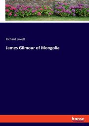 James Gilmour of Mongolia, Lovett Richard