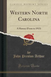 ksiazka tytu: Western North Carolina autor: Arthur John Preston