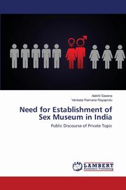 ksiazka tytu: Need for Establishment of Sex Museum in India autor: Saxena Aakriti