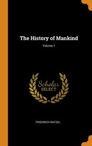 ksiazka tytu: The History of Mankind; Volume 1 autor: Ratzel Friedrich